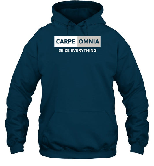 Carpe Omnia Seize Everything Hoodie