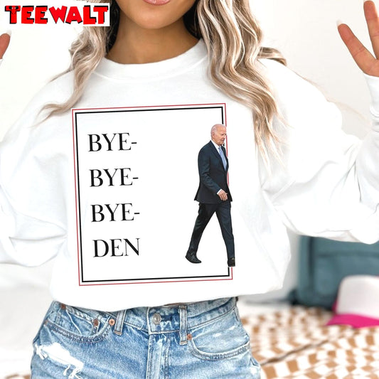 Neutral Bye Bye Bye Den Shirt, Hot Biden Drops Out Long Sleeve Sweatshirt