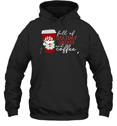 Full Of Holiday Spirit And Coffee Teacher T-Shirt