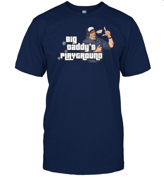 Big Daddy's Playground Shirt