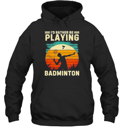 I'D Rather Be Playing Badminton Player Vintage T-Shirt