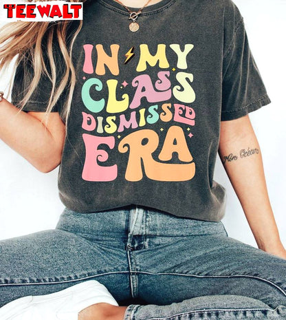 Retro In My Class Dismissed Era Shirt, Last Day Of School Sweater Hoodie