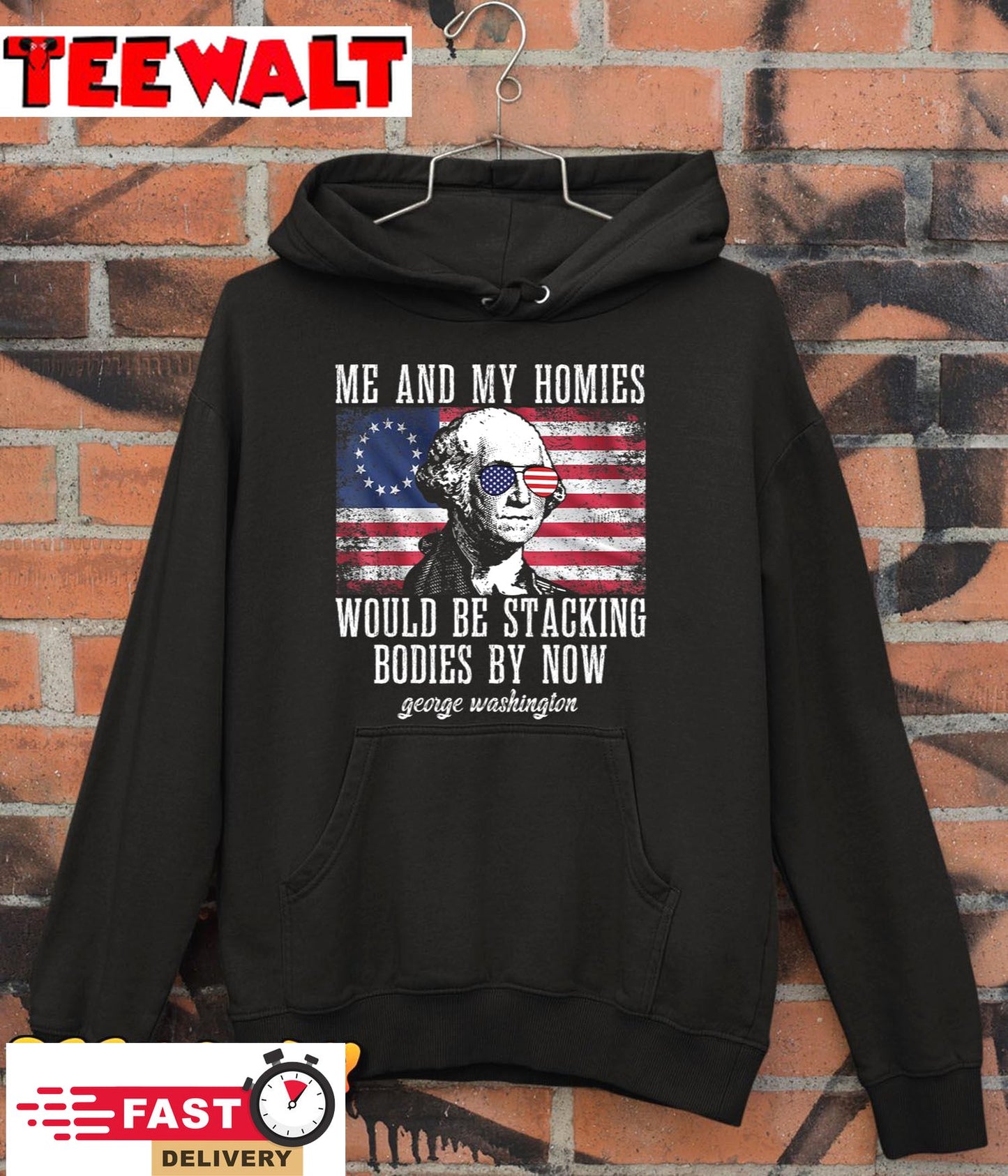 Me And My Homies Would Be Stacking Bodies By Now Funny Quote Sweatshirt