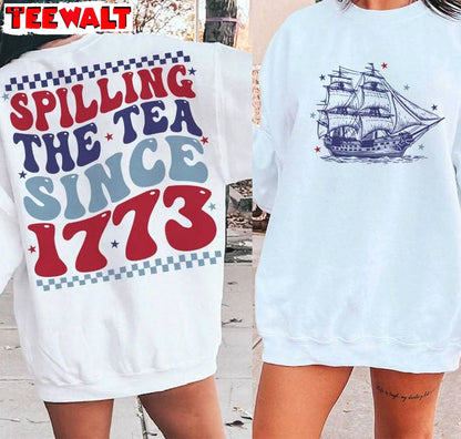 Spilling Tea Since 1773 Unique Shirt, Groovy 4th Of July Crewneck Long Sleeve