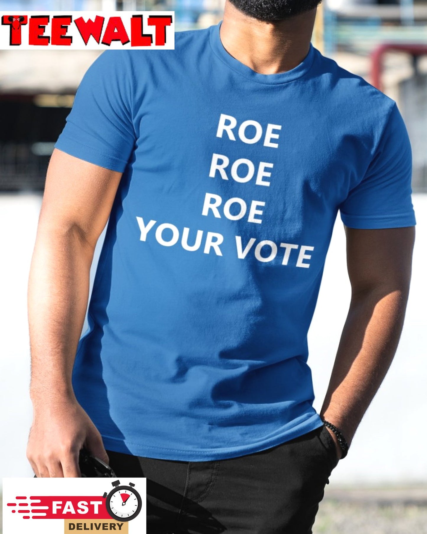 Roe Roe Roe Your Vote Tee Shirt