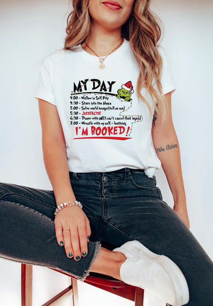 My Day I'M Booked Grinch Christmas Sweatshirt Gift