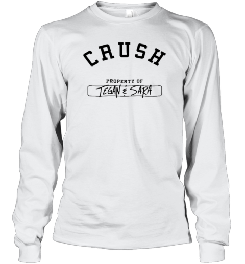 Curush Property Of Tegan Sara Crush Ringer T-Shirt