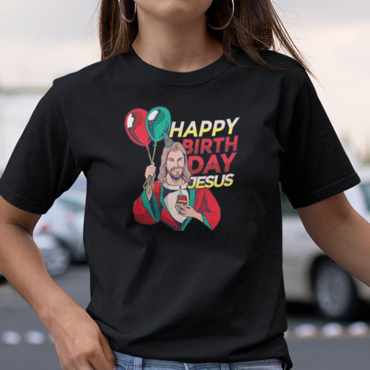 Happy Birthday Jesus Shirt Christian Gift