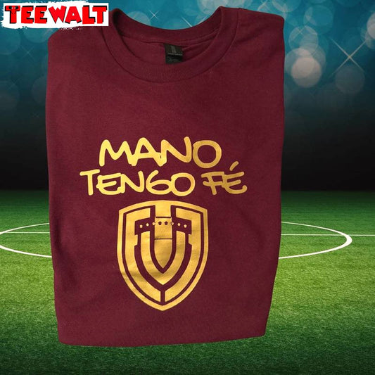 Limited Mano Tengo Fe Shirt, De La Vinotinto Camiseta Long Sleeve Tee Tops