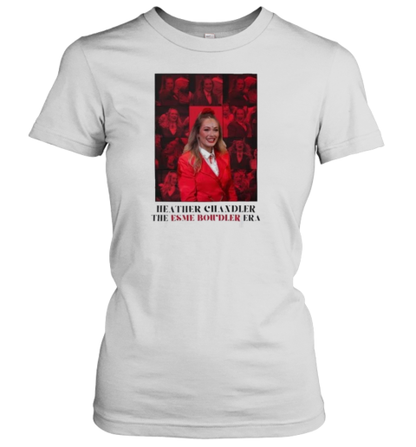 Heathers Chandler The Esme Bowdler Era T-Shirt