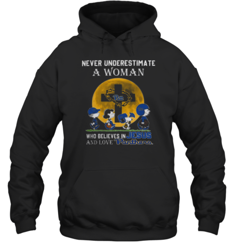 Peanuts Characters Never Underestimate A Woman Who Believes In Jesus And Loves Pitt Panthers T-Shirt