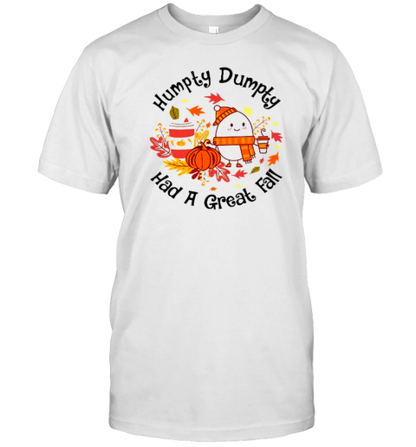 Humpty Dumpty Had A Great Fall Teacher T-Shirt - Style 3