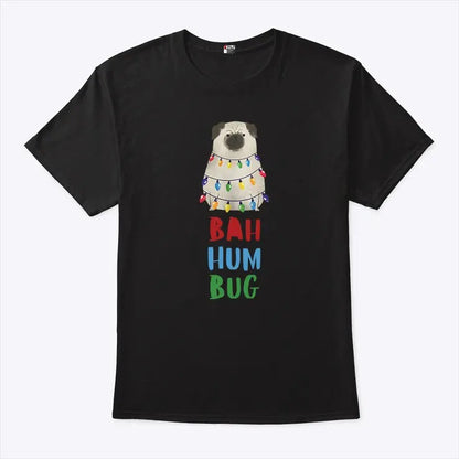 Vito The Pug Bah Hum Bug Christmas T Shirt