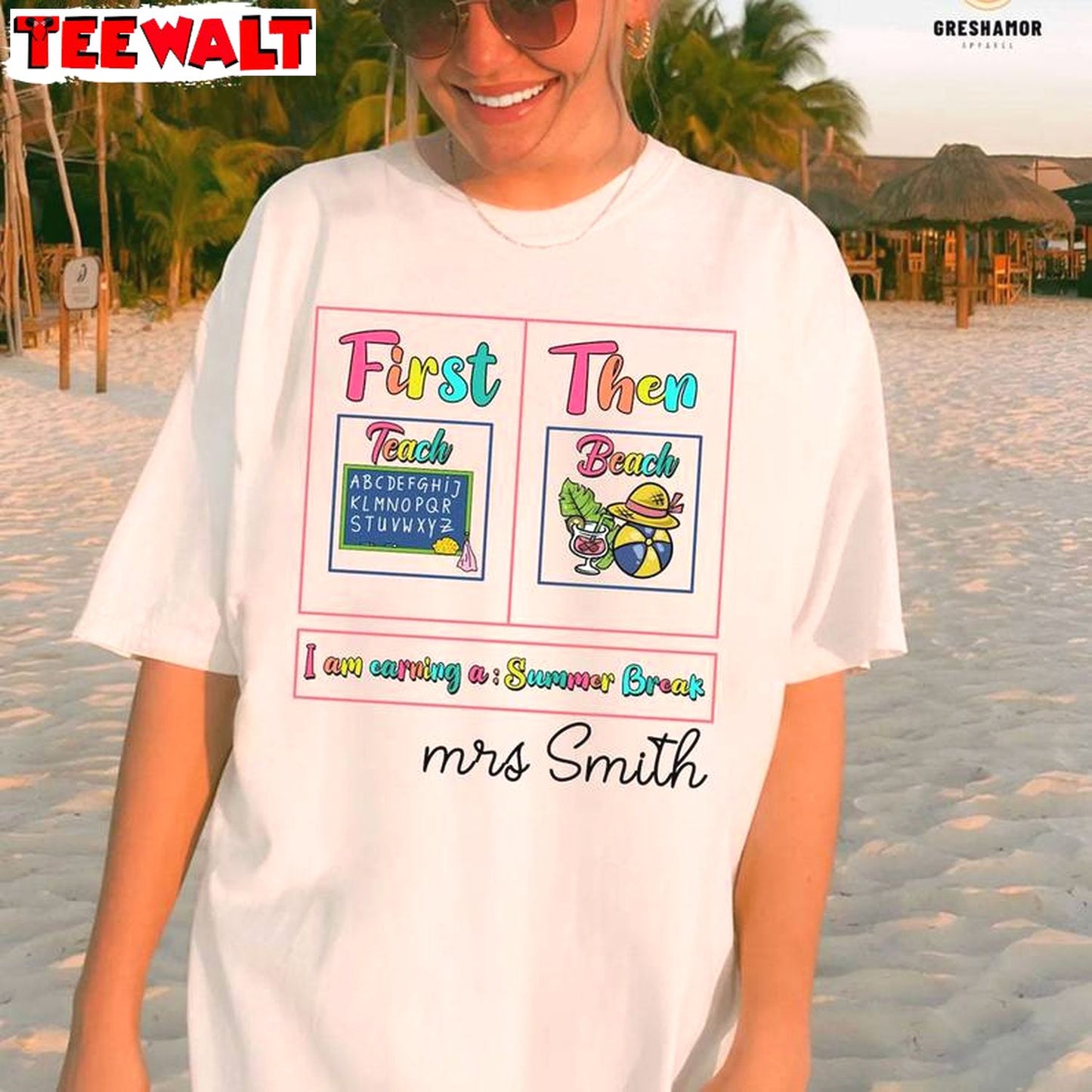 Groovy First Teach The Beach Shirt, I Am Earning A Summer Break Crewneck