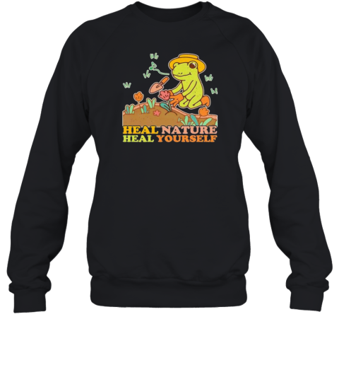 Heal Nature Heal Yourself Nature Frog Lovers T-Shirt