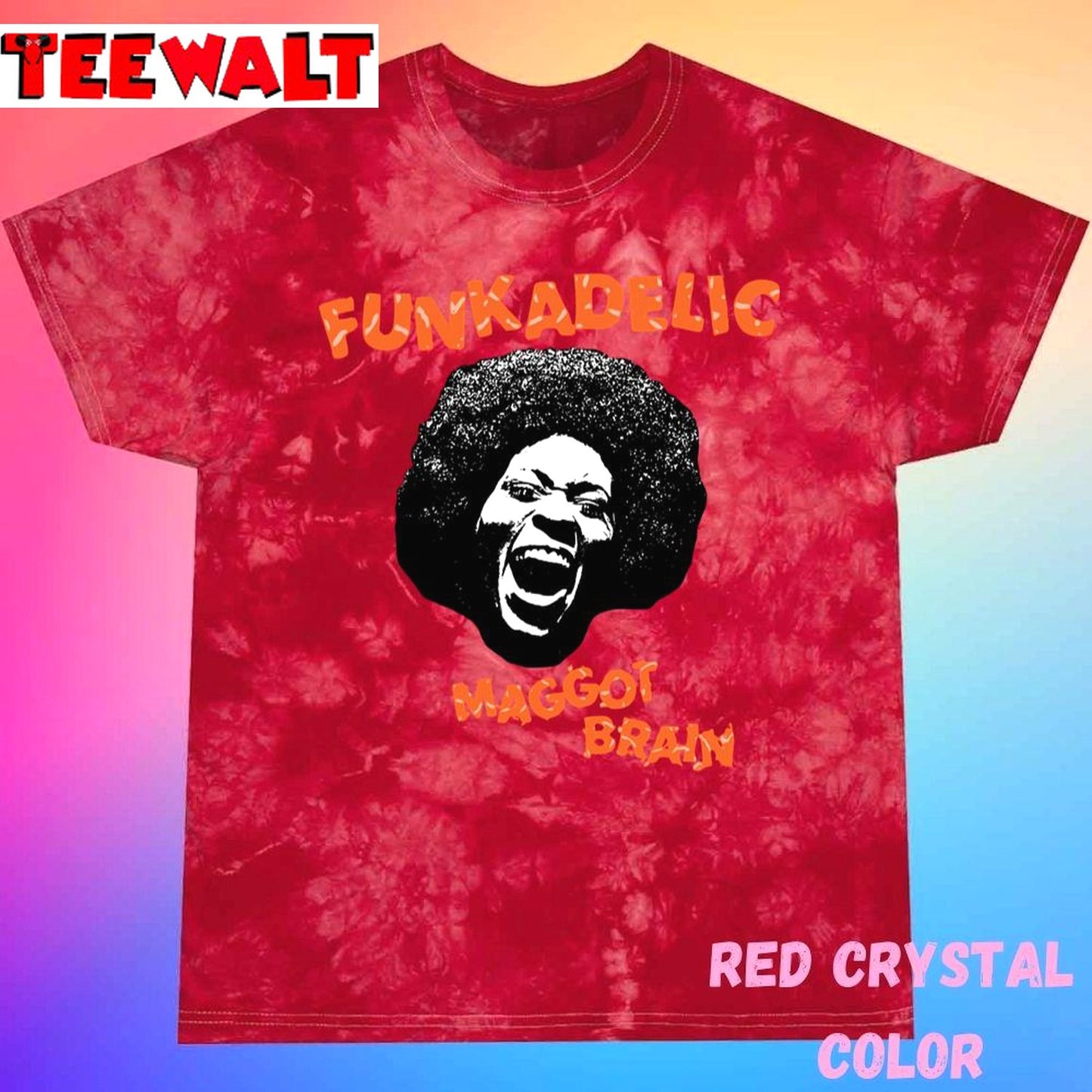 Funkadelic Maggot Brain Unisex Tie Dye Tee