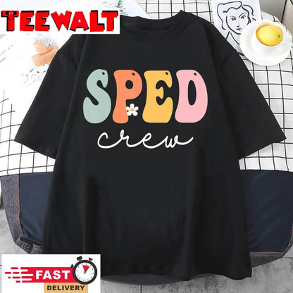 Sped Crew Retro Groovy Vintage Happy First Day Of School T-Shirt