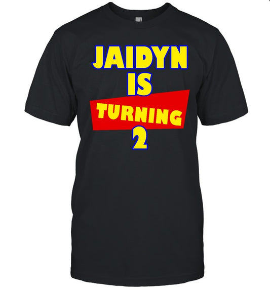 Courtnie Pena Jaidyn Is Turning 2 Shirt