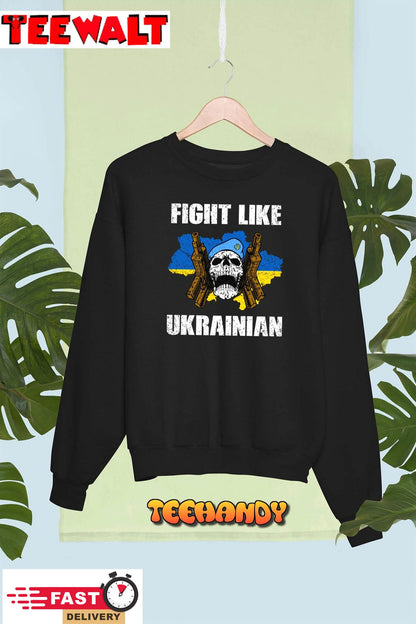 Ukraine Fight Like Ukrainian Support Ukraine T Shirt