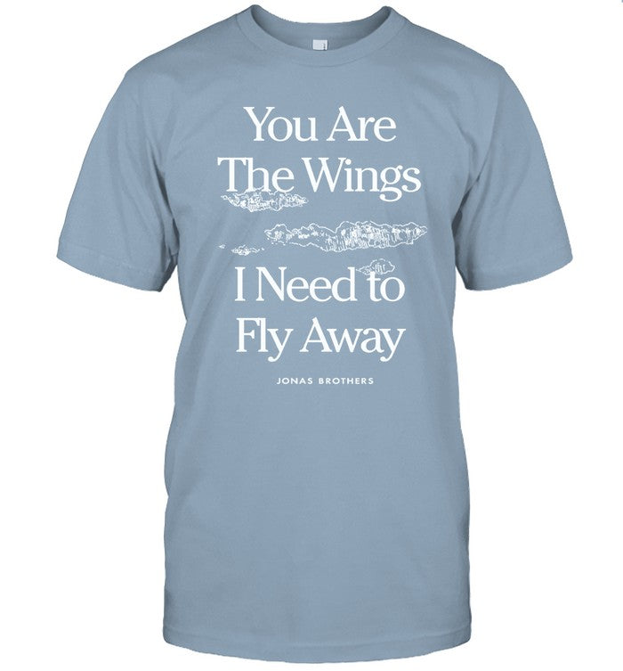 You Are The Wings I Need To Fly Away Jonas Brothers Hoodie