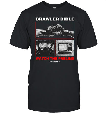 Brawler Bible Watch The Prelims Hoodie