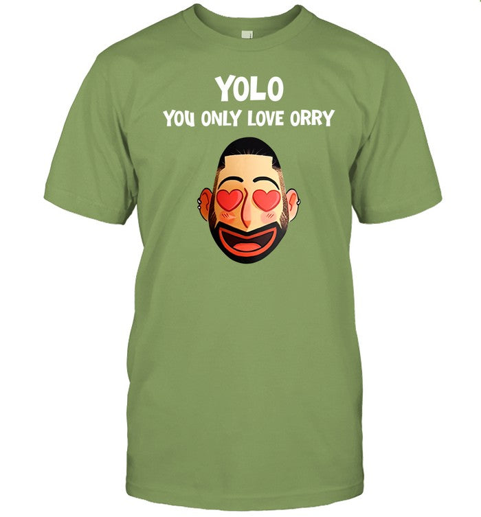 Yolo You Only Love Orry Tee