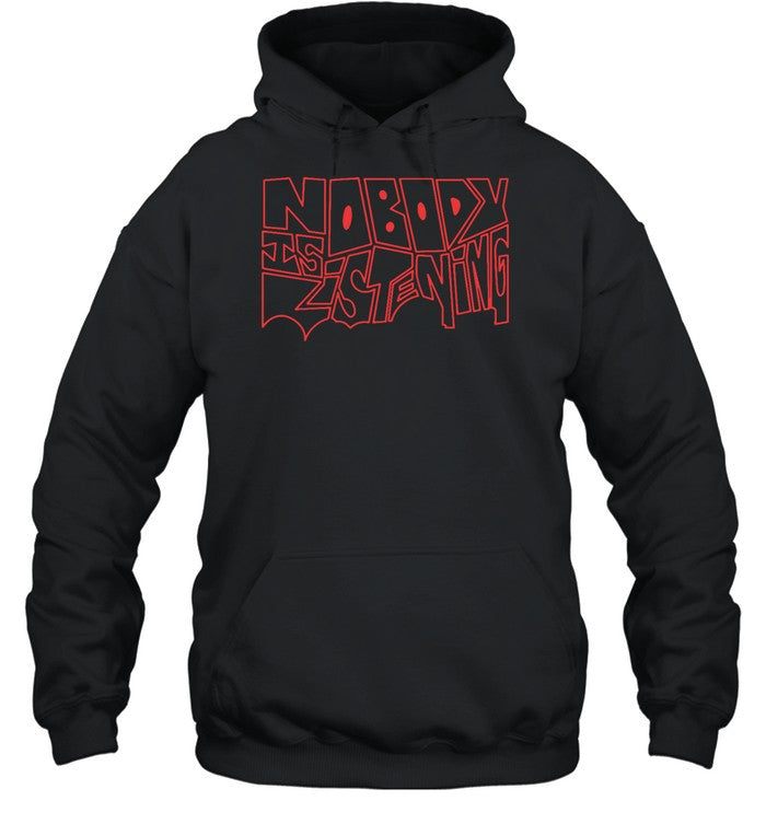 Zayn Malik Nobody Is Listening Hoodie