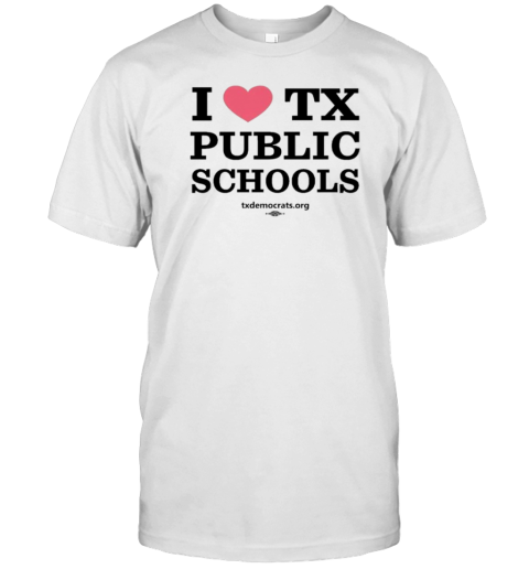 I Heart Texas Public Schools T-Shirt