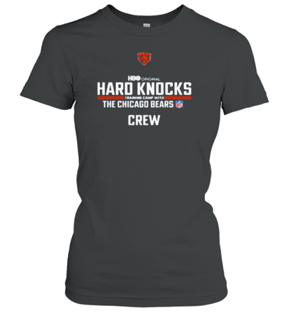 HBO Original Traning Camp With Chicago Bears Crew Chicago Bears Hard Knocks Hard Knocks T-Shirt