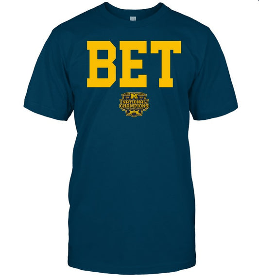 Bet National Champions 2023 Michigan Football Tee