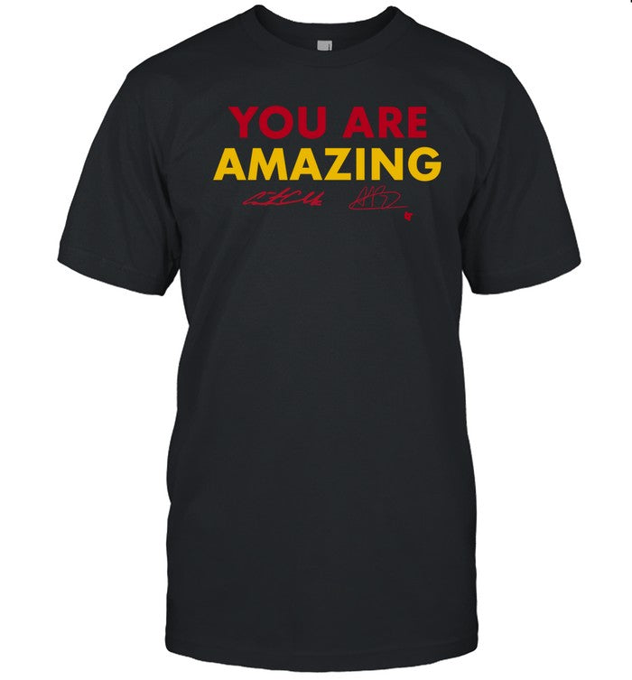 You Are Amazing Tee, Hoodie, Sweatshirt