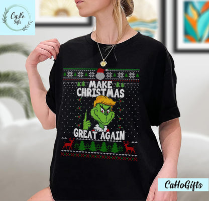 Make Christmas Great Again Trump Grinch Tee, Xmas Sweatshirt