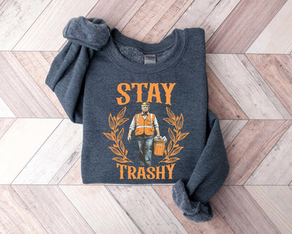 Stay Trashy Trump Shirt Funny Republican Support Design