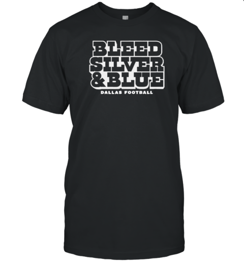 Dallas Cowboys Bleed Silver And Blue T-Shirt