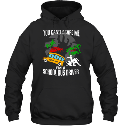 You Can&#39t Scare Me . I&#39m A School Bus Driver  Halloween Style 21 T-Shirt