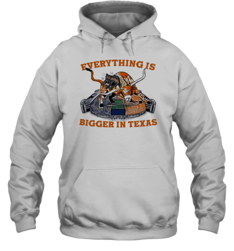 Everything Is Bigger In Texas T-Shirt