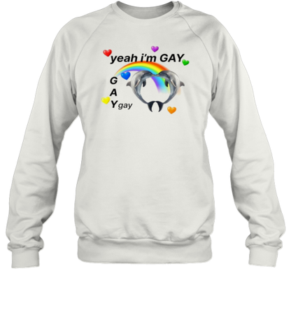 Yeah I&#39M GAY Dolphins Rainbow T-Shirt