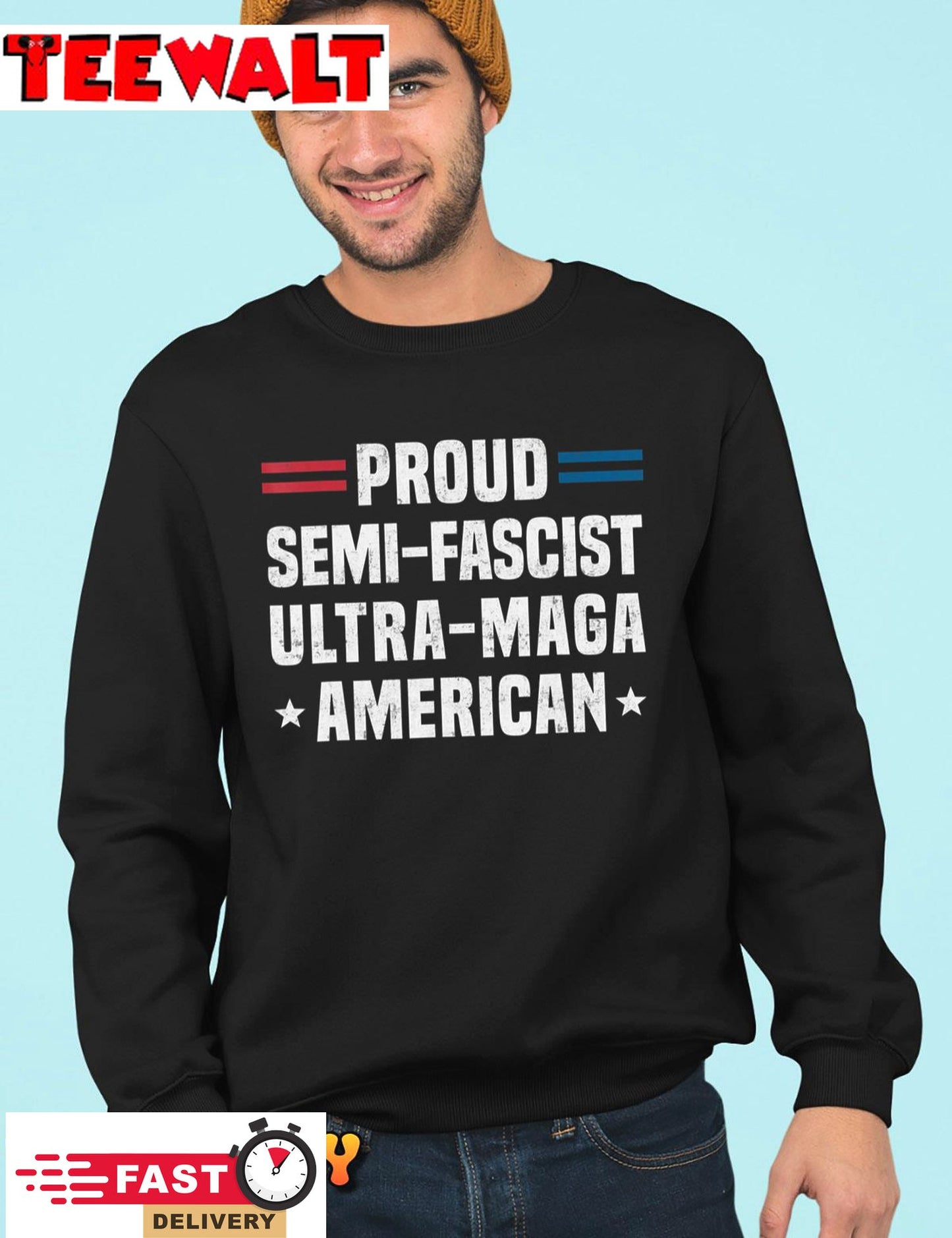 Proud Semi-Fascist Ultra Maga American Funny Patriotic T-Shirt