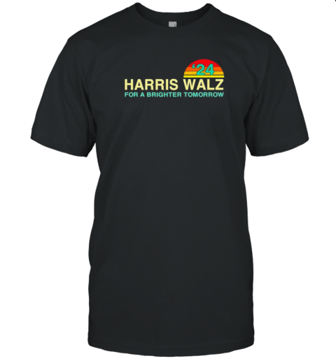 Harris Walz 2024 For A Brighter Tomorrow T-Shirt