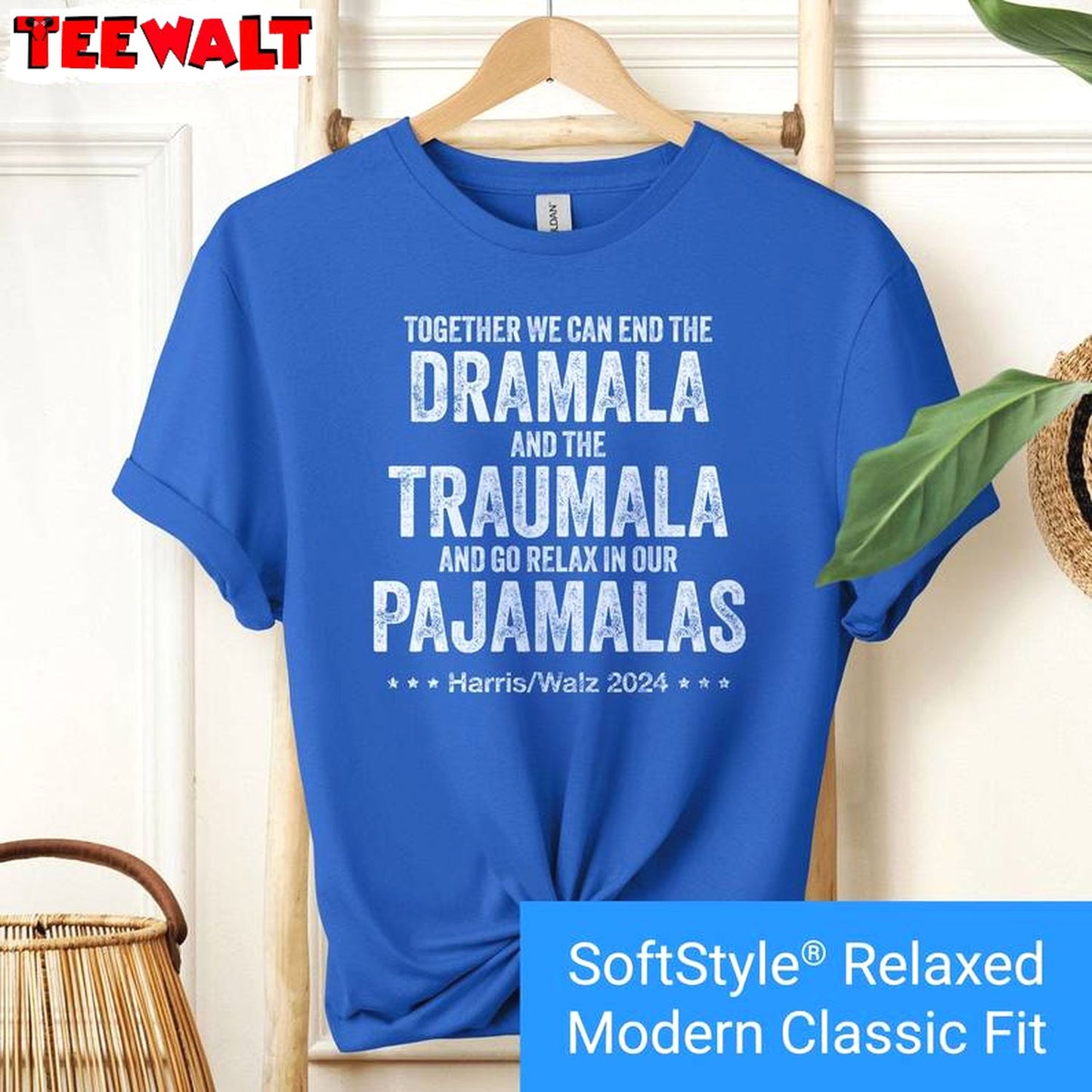 Funny End The Dramala And The Traumala And Relax In Our Pajamalas Shirt