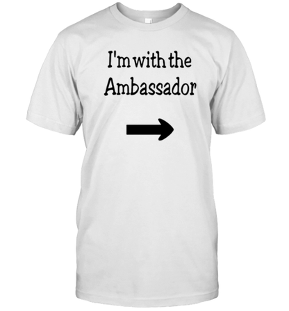 Callista Gingrich I'M With The Ambassador T-Shirt