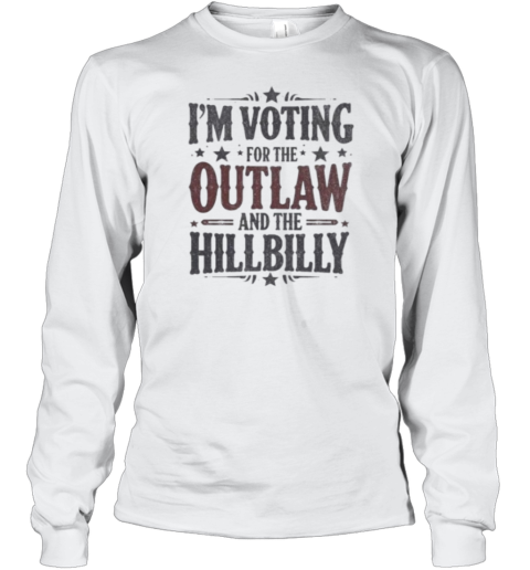 I'M Voting For The Outlaw And The Hillbilly Trump Vance 2024 Election T-Shirt