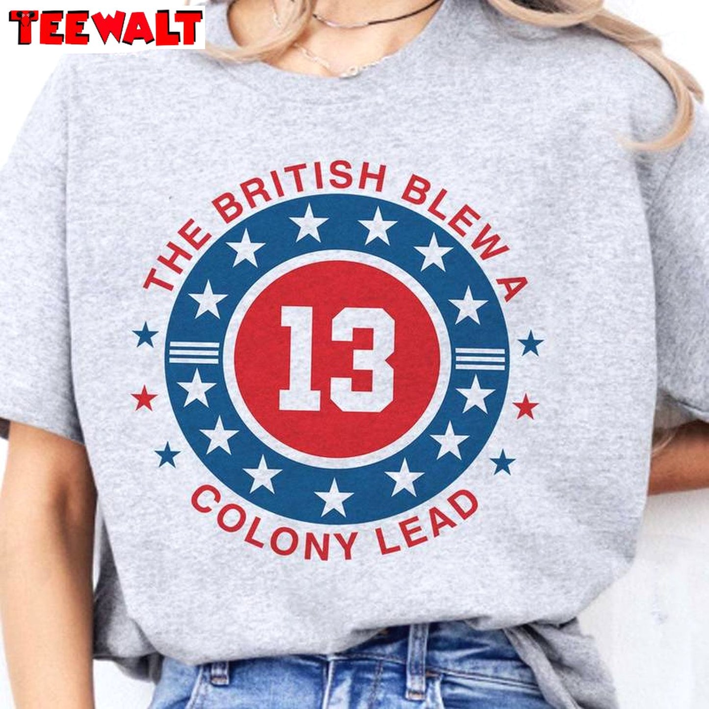 Cool Design Historical Quote T Shirt, Groovy British Blew 13 Colony Lead Shirt Unisex Hoodie