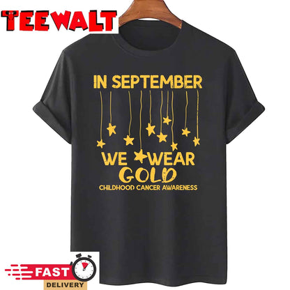 September We Wear Gold Childhood Cancer Awareness Support T-Shirt