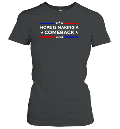 Harris Walz 2024 Hope Is Making A Comeback T-Shirt