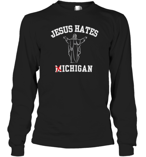 Jesus Won Ohio State Jesus Hate Michigan T-Shirt