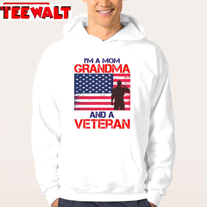 I'm A Mom Grandma And A Veteran Veteran Day For Family Unisex T-Shirt