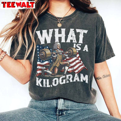 Cool Design What Is A Kilogram Shirt, Funny Meme Crewneck Long Sleeve