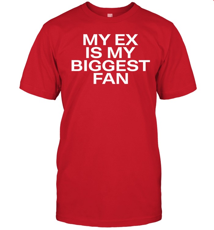 Big Key My Ex Is My Biggest Fan Shirt