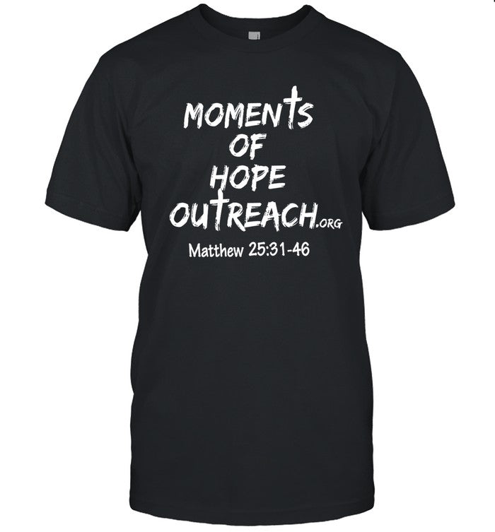 Betty Jo Hayes Moments Of Hope Outreach Matthew 25 31 48 Shirt